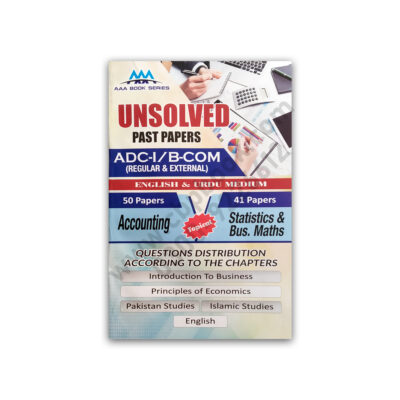 Unsolved Past Papers ADC 1 / B Com 1 Chapterwise Eng-Urdu - Ali Book