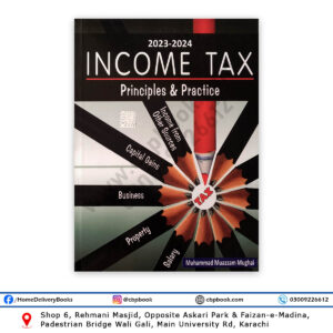 INCOME TAX Principles & Practice 2023-2024 By Muhammad Muazzam Mughal