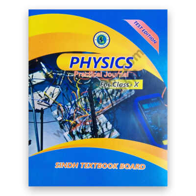 PHYSICS Practical Journal For Class X - Class 10 – Sindh Board
