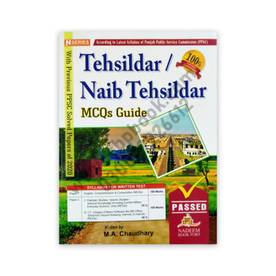 Tehsildar / Naib Tehsildar MCQs Guide By MA Chaudhry - Nadeem