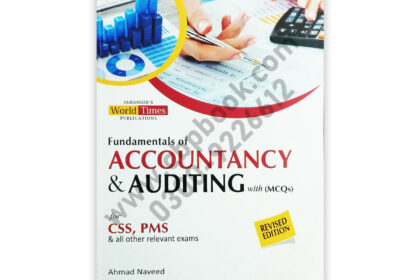 Accounting & Auditing With MCQs For CSS PMS By Ahmed Naveed JWT