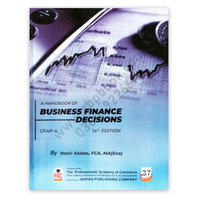 CA CFAP 4 Business Finance Decision 14th Edition 2023 Nasir Abbas - PAC