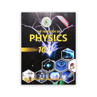 The Textbook of Physics For Grade 10 - Class X – Sindh Textbook Board