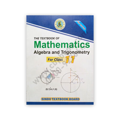 The Textbook of Mathematics for Class 11 - Class XI - Sindh Textbook Board