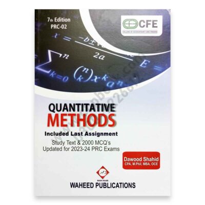 CA PRC 2 Quantitative Methods Study Text & 2000 MCQs 7th Ed By Dawood Shahid