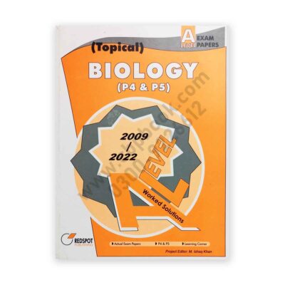 A Level BIOLOGY (P4 & P5) Topical Solution 2023 Edition - REDSPOT