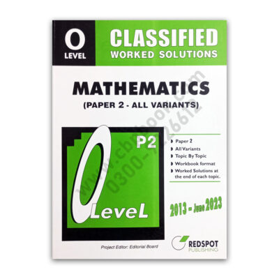 O Level Classified MATHEMATICS P2 Worked Solutions 2023 REDSPOT