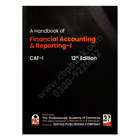 CA CAF 1 A Handbook of Financial Accounting & Reporting 1 12th Ed PAC