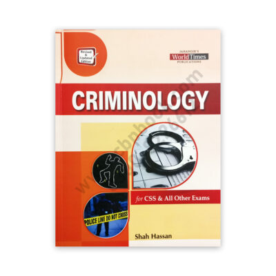 CRIMINOLOGY For CSS By Shah Hassan & Sardar Sajid - Jahangir World Times