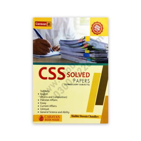 CSS Solved Papers Compulsory Subjects by Shabbir Hussain - Caravan