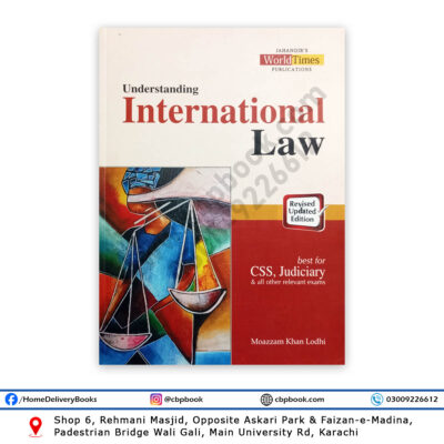 Understanding International Law By Moazzam Khan Lodhi - Jahangir World Times