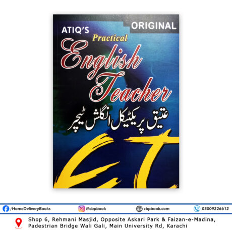Atiq’s Practical English Teacher By Toseef Shah – Rehman Book