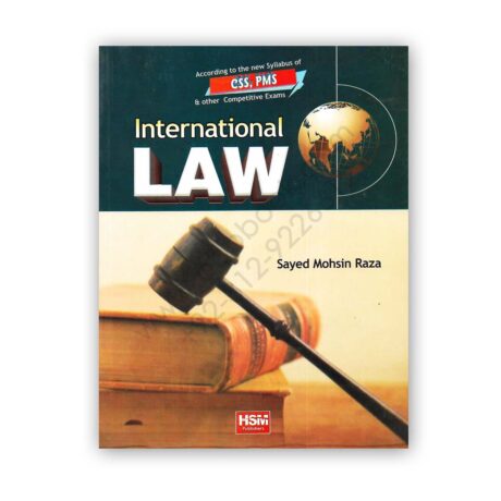 INTERNATIONAL LAW For CSS PMS By Syed Mohsin Raza - HSM Publishers
