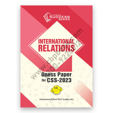 International Relations Guess Papers For CSS 2023 - Jahangir WorldTimes