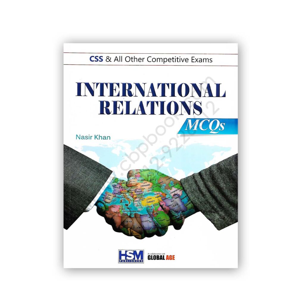 International Relations MCQs for CSS By Nasir Khan – HSM – CBPBOOK
