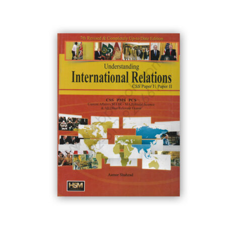 International Relations for CSS PMS PCS Paper 1 & 2 by Aamer Shahzad - HSM