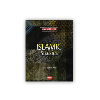 Islamic Studies For CSS PMS PCS By Syed Mohsin Raza - HSM Publishers