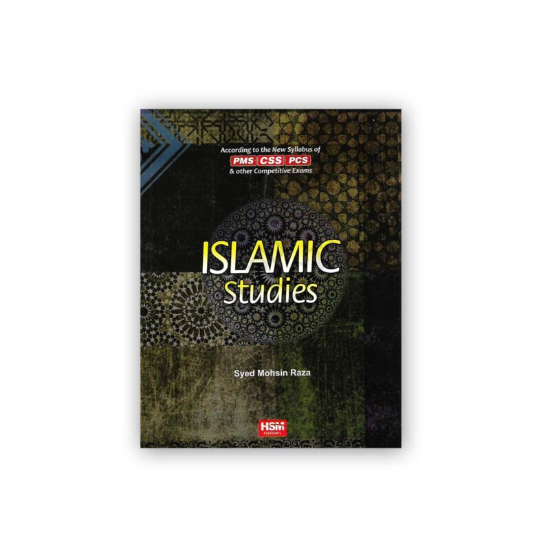 Islamic Studies For CSS PMS PCS By Syed Mohsin Raza – HSM Publishers ...