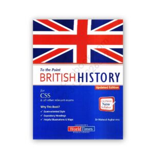 Jahangirs To The Point British History For CSS By Dr Waheed Asghar