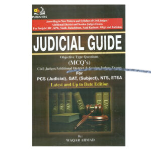 Judicial Guide Objective type Question MCQs By Waqar Ahmad AH Publishers
