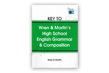 Key To Wren and Martin's High School English Grammar and Composition