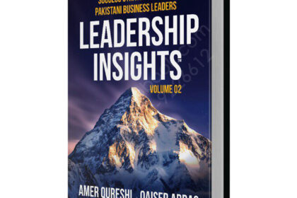 Leadership Insights Volume 2 By Qaiser Abbas and Amer Qureshi