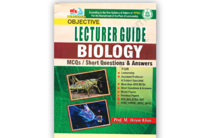 Lecturer Guide Botany MCQ Short QA By Prof Rashid Khan- AH