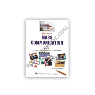 Mass Communication For PMS CSS By Farrukh Ahmed Awan – Caravan