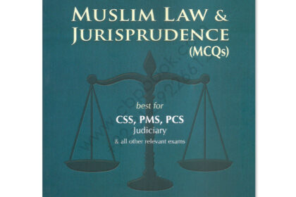 Muslim Law & Jurisprudence MCQs For CSS By Waqar Aziz Bhutta JWT