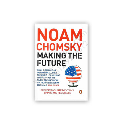 Noam Chomsky Making The Future