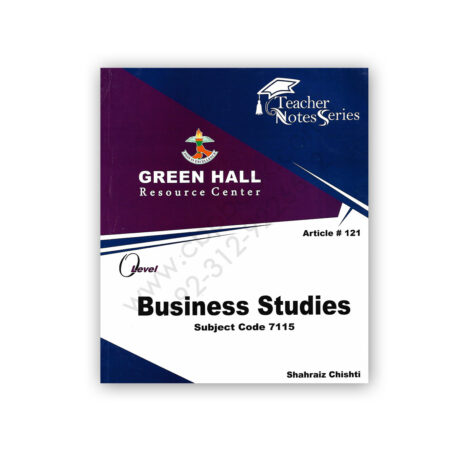 O Level BUSINESS STUDIES Notes By Shahraiz Chishti (Art#121) – Green Hall