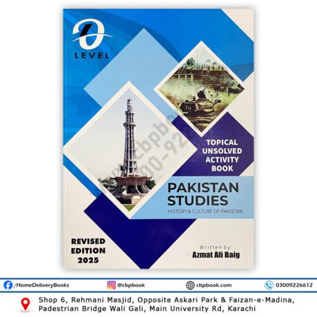 O Level Pakistan Studies – History & Culture of Pakistan | 2025 Topical Unsolved Activity Book by Azmat Ali Baig, Stallion Publications