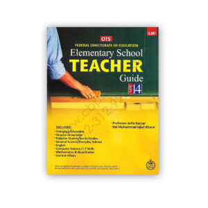 OTS Elementary School TEACHER Guide BPS 14 By Arifa Kausar - ILMI Kitab Khana