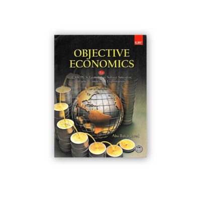Objective Economics For CSS PCS By Abu Bakar Javed – ILMI Kitab Khana