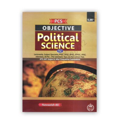 PCS Objective Political Science By Nawazish Ali - ILMI Kitab Khana