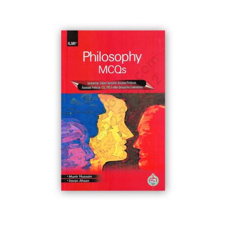PHILOSOPHY MCQs By Munir Hussain & Imran Ahsan - ILMI Kitab Khana