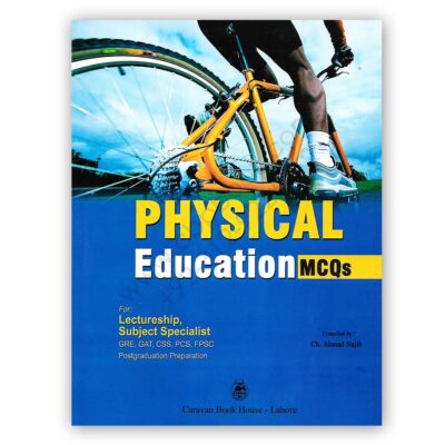 PHYSICAL EDUCATION MCQs For Lectureship, Subject Specialist - Caravan Book