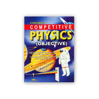 PHYSICS (Objective) For Competitive Examinations - Emporium