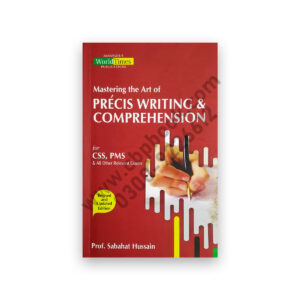 PRECIS WRITING & COMPREHENSION By Prof Sabahat Hussain - JWT