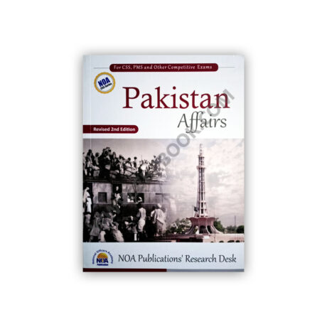 Pakistan Affairs 2nd Edition For CSS PMS – NOA Publication