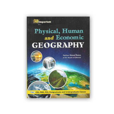 Physical, Human & Economic Geography By Sarfraz Ahmad Bajwa - Emporium