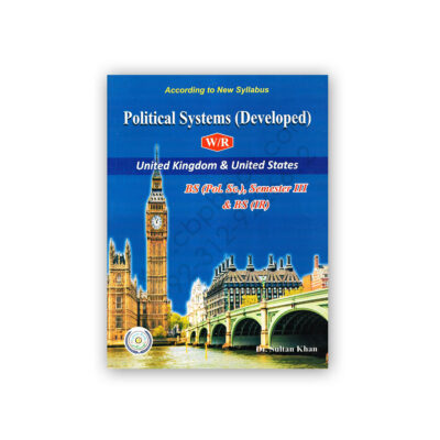 Political Systems (Developed) W/R UK & US By Dr Sultan Khan - Famous Books