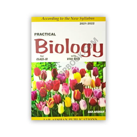 Practical Biology For Class IX with Viva Voce Zar Afshan
