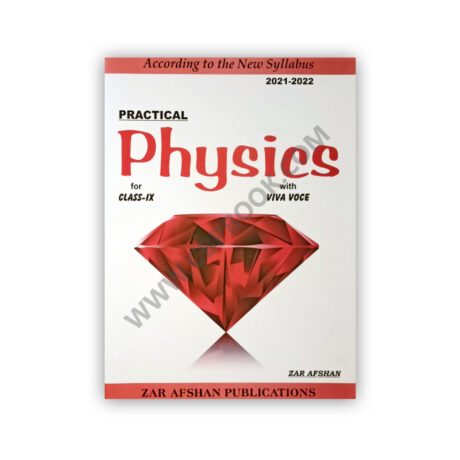 Practical Physics For Class IX with Viva Voce Zar Afshan