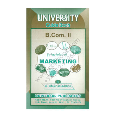 Principles of Marketing University Guide Book For B.Com. 2 by M Khurrum Kashan