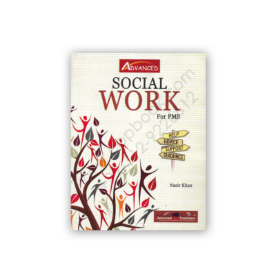 Social Work For PMS By Nasir Khan - Advanced Publishers