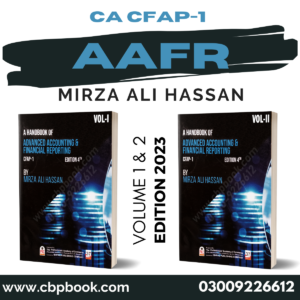 CA CFAP 1 AAFR 4th Edition 2023 V 1-2 By Mirza Ali Hasan – PAC Ishfaq Publishing