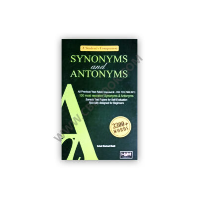 Synonyms & Antonyms By Sohail Shahzad Bhatti - HSM