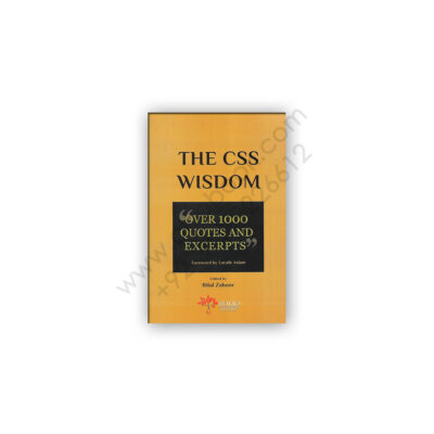 THE CSS WISDOM "Over 1000 Quotes & Excerpts" By Bilal Zahoor – FOLIO Books