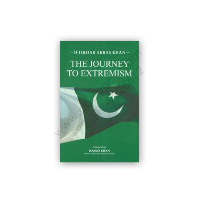 The Journey To Extremism By Iftikhar Abbas Khan - JWT